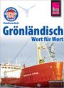 Richard H. Kölbl: Reise Know-How Sprachführer Grönländisch - Wort für Wort, Buch