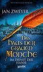 Jan Zweyer: Das Haus der grauen Mönche 03, Buch