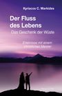 Kyriacos C. Markides: Der Fluss des Lebens, Buch