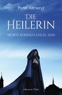 Peter Allmend: Die Heilerin, Buch