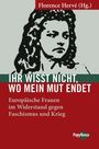 : Ihr wisst nicht, wo mein Mut endet, Buch