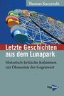 Thomas Kuczynski: Letzte Geschichten aus dem Lunapark, Buch