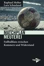 Raphael Molter: Matchplan Meuterei, Buch