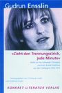 Gudrun Ensslin: "Zieht den Trennungsstrich, jede Minute", Buch