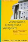Peter Bierl: Wurzelrassen, Erzengel und Volksgeister, Buch
