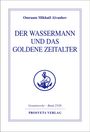 Omraam Mikhael Aivanhov: Der Wassermann und das Goldene Zeitalter, Buch