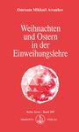 Omraam Mikhael Aivanhov: Weihnachten und Ostern in der Einweihungslehre, Buch