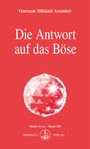 Omraam Mikhael Aivanhov: Die Antwort auf das Böse, Buch