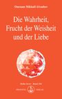 Omraam Mikhael Aivanhov: Die Wahrheit, Frucht der Weisheit und der Liebe, Buch