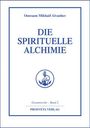 Omraam Mikhael Aivanhov: Die spirituelle Alchimie, Buch