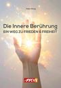 Heiko Wenig: Die innerer Berührung, Buch
