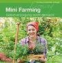 Corinna Lichtfelder-Schlegel: Mini Farming, Buch