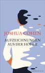 Joshua Cohen: Aufzeichnungen aus der Höhle, Buch