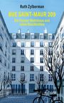 Ruth Zylberman: Rue Saint-Maur 209. Ein Pariser Wohnhaus und seine Geschichten, Buch