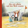 Ulf Nilsson: Als wir allein auf der Welt waren, Buch