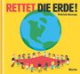 Patrick George: Rettet die Erde!, Buch