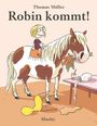 Thomas M. Müller: Robin kommt!, Buch