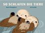 "SO SCHLAFEN DIE TIERE" von Marie Štumpfová, Jiří Dvořák. Zwei schlafende Otter treiben im Wasser.