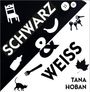 Schwarz-Weiß-Illustration: Stuhl, Bananen, Schlüssel, Knöpfe, Katze, Gabel, Flasche, Ahornblatt. Text: "SCHWARZ & WEISS" und "TANA HOBAN".