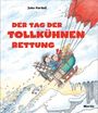 "Der Tag der tollkühnen Rettung" steht in großen roten Buchstaben. Drei Personen sitzen in einem Schlitten über einer Schlucht.