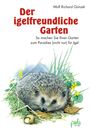 Wolf Richard Günzel: Der igelfreundliche Garten, Buch