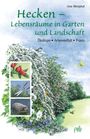 Uwe Westphal: Hecken - Lebensräume in Garten und Landschaft, Buch