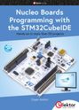 Dogan Ibrahim: Nucleo Boards Programming with the STM32CubeIDE, Buch