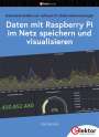 Udo Brandes: Daten mit dem Raspberry Pi im Netz speichern und visualisieren, Buch