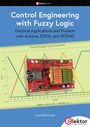 Josef Bernhardt: Control Engineering with Fuzzy Logic, Buch