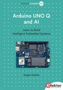 Dogan Ibrahim: Arduino UNO Q and AI, Buch