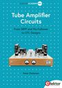 Peter Dieleman: Tube Amplifier Circuits, Buch