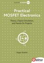 Dogan Ibrahim: Practical MOSFET Electronics, Buch