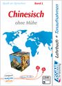 : ASSiMiL Chinesisch ohne Mühe Band 1 - Audio-Plus-Sprachkurs - Niveau A1-A2, Buch