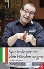 : Was Italiener mit den Händen sagen, Buch