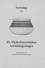 Texte: "Vorträge des 43. Niederbayerischen Archäologentages". Herausgeber: Ludwig Husty, Thomas Richter. Eine Vase.