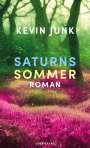 Kevin Junk: Saturns Sommer, Buch