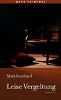 Mark Leonhard: Leise Vergeltung, Buch