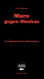 Timm Graßmann: Marx gegen Moskau, Buch