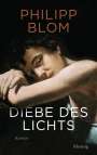 Philipp Blom: Diebe des Lichts, Buch