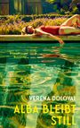 Text: Verena Dolowai, Alba bleibt still, Roman, Blessing.  
Illustration: Frau in rotem Badeanzug, liegt am Pool.