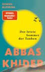 "Roman Blessing. Der letzte Sommer der Tauben. Abbas Khider." Illustration: Große gelbe Sonne, fliegende Vögel.