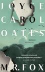 Joyce Carol Oates: Mr. Fox, Buch