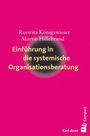 Roswita Königswieser: Einführung in die systemische Organisationsberatung, Buch
