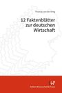 Thomas von der Vring: 12 Faktenblätter zur deutschen Wirtschaft, Buch