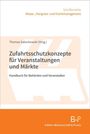 "Zufahrtsschutzkonzepte für Veranstaltungen und Märkte" ist ein Handbuch für Behörden und Veranstalter. Orange-weißes Design.