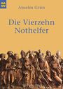 Anselm Grün: Die Vierzehn Nothelfer, Buch