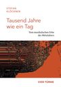 Stefan Klöckner: Tausend Jahre wie ein Tag, Buch