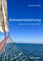 Helmut Böse: Ruhestandsplanung, Buch