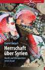 Daniel Gerlach: Herrschaft über Syrien, Buch