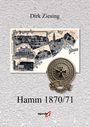 Dirk Ziesing: Hamm 1870/71, Buch